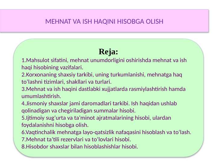 MEHNAT VA ISH HAQINI HISOBGA OLISH