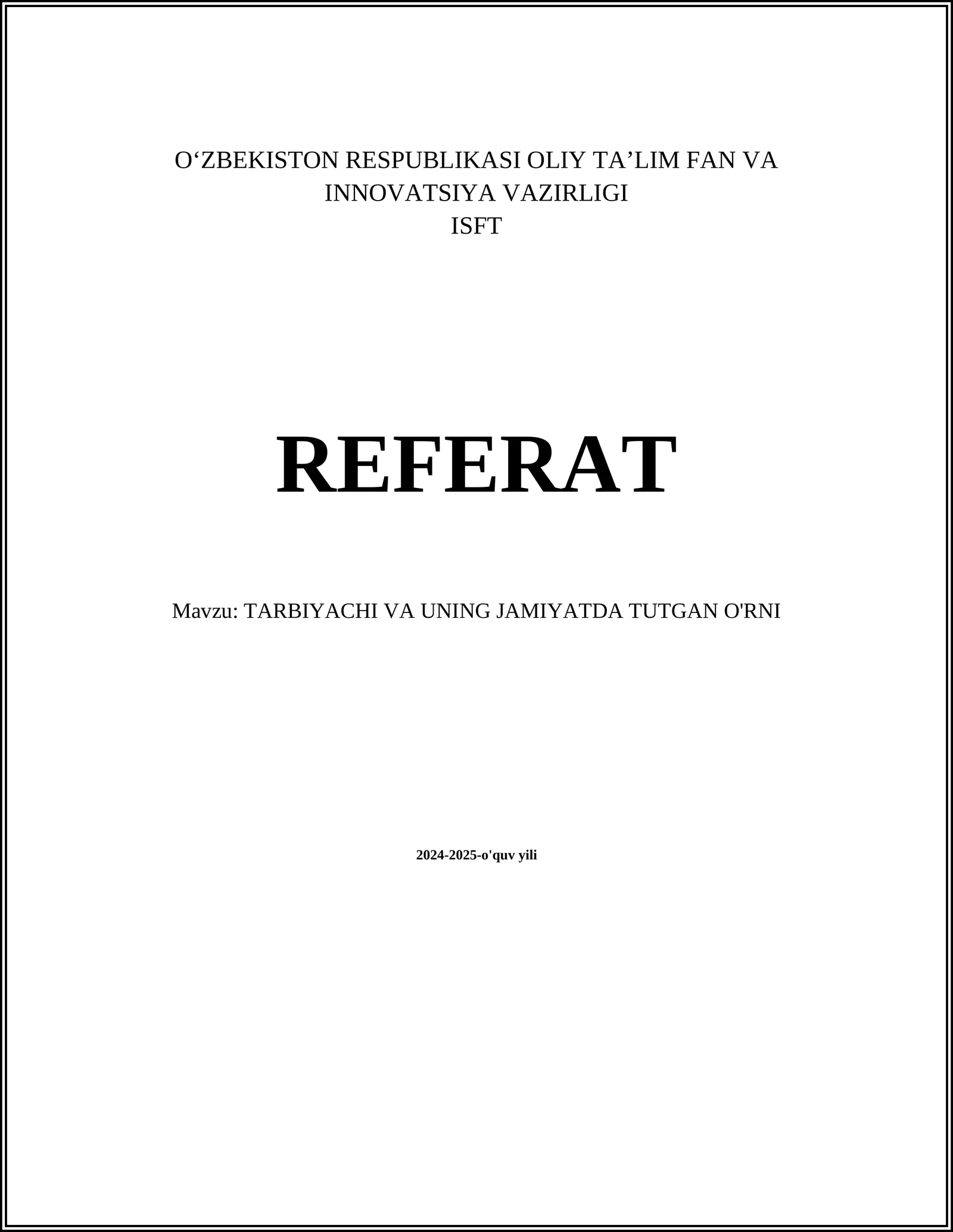 TARBIYACHI VA UNING JAMIYATDA TUTGAN O'RNI