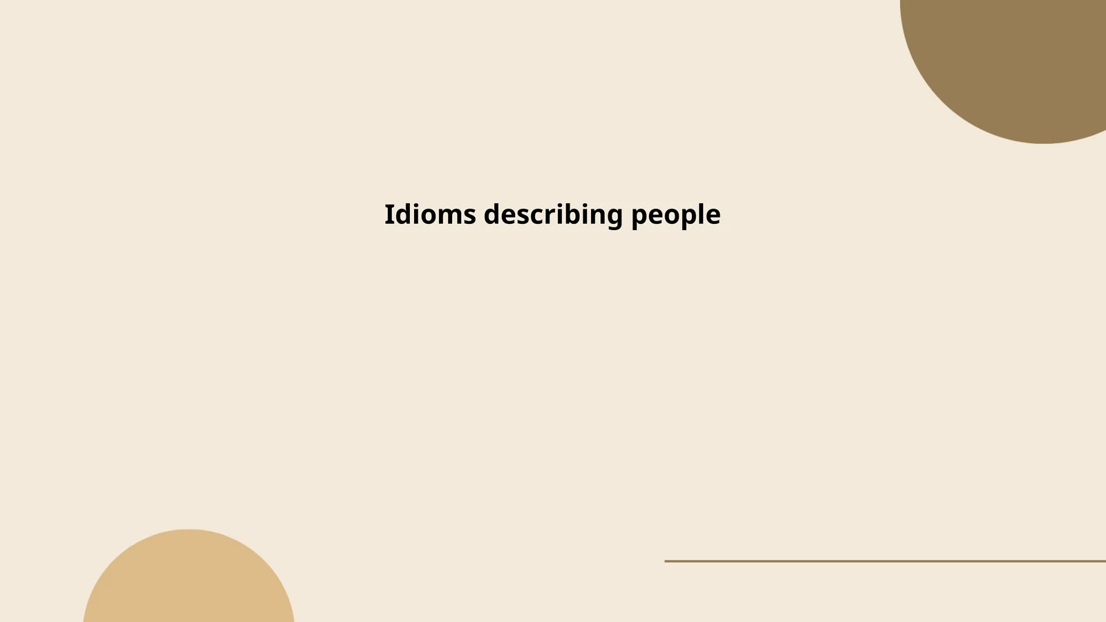 Idioms describing people