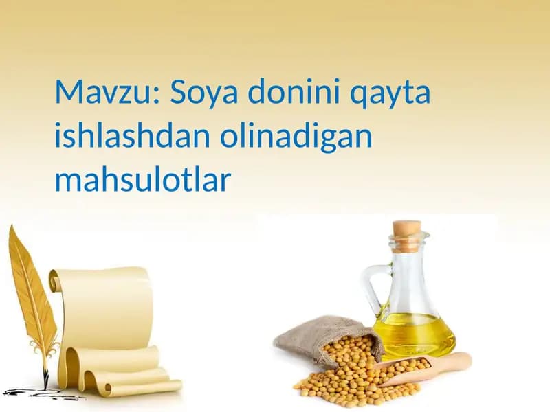 Soya donini qayta ishlashdan olinadigan mahsulotlar.