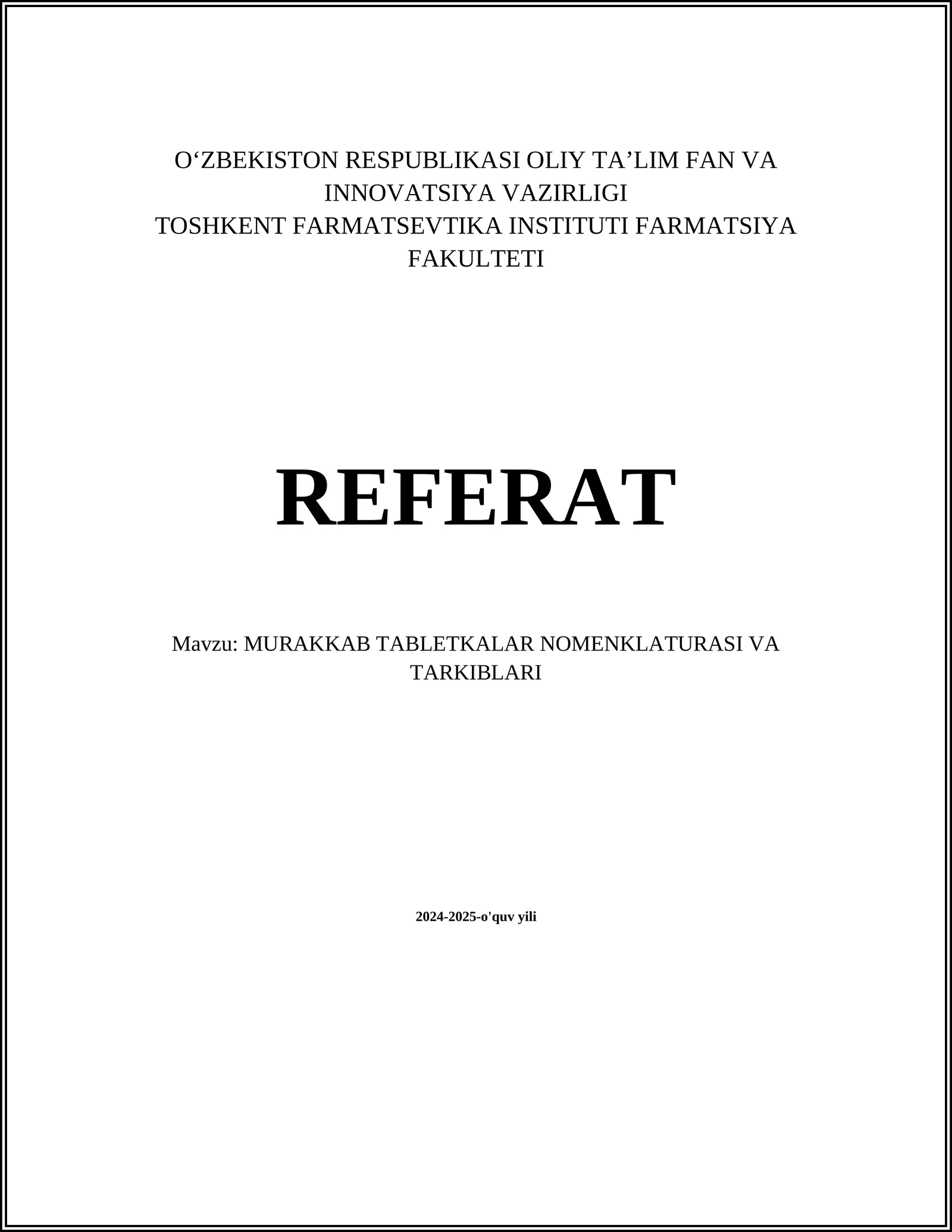 MURAKKAB TABLETKALAR NOMENKLATURASI VA TARKIBLARI