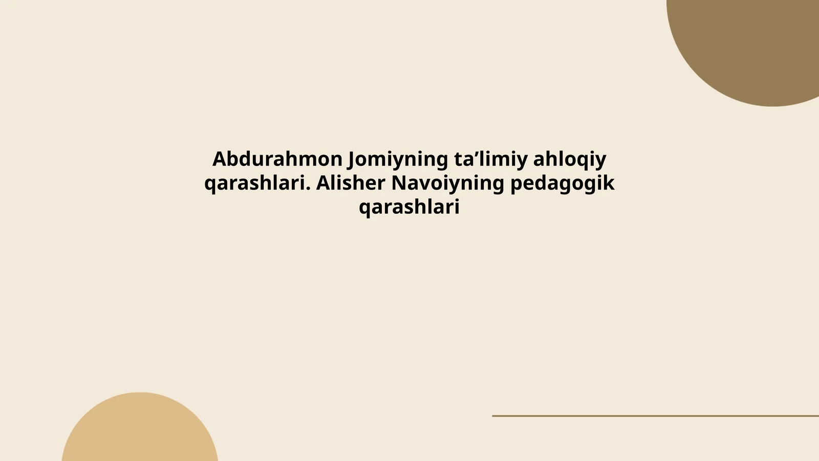 Abdurahmon Jomiyning taʼlimiy ahloqiy qarashlari