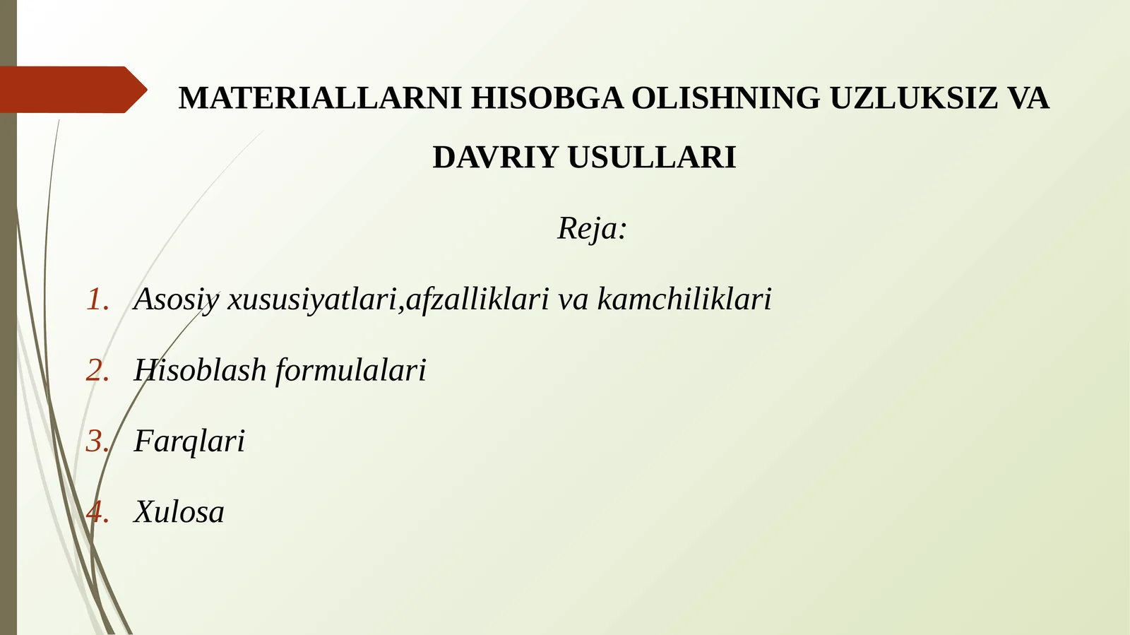 MATERIALLARNI HISOBGA OLISHNING UZLUKSIZ VA DAVRIY USULLARI