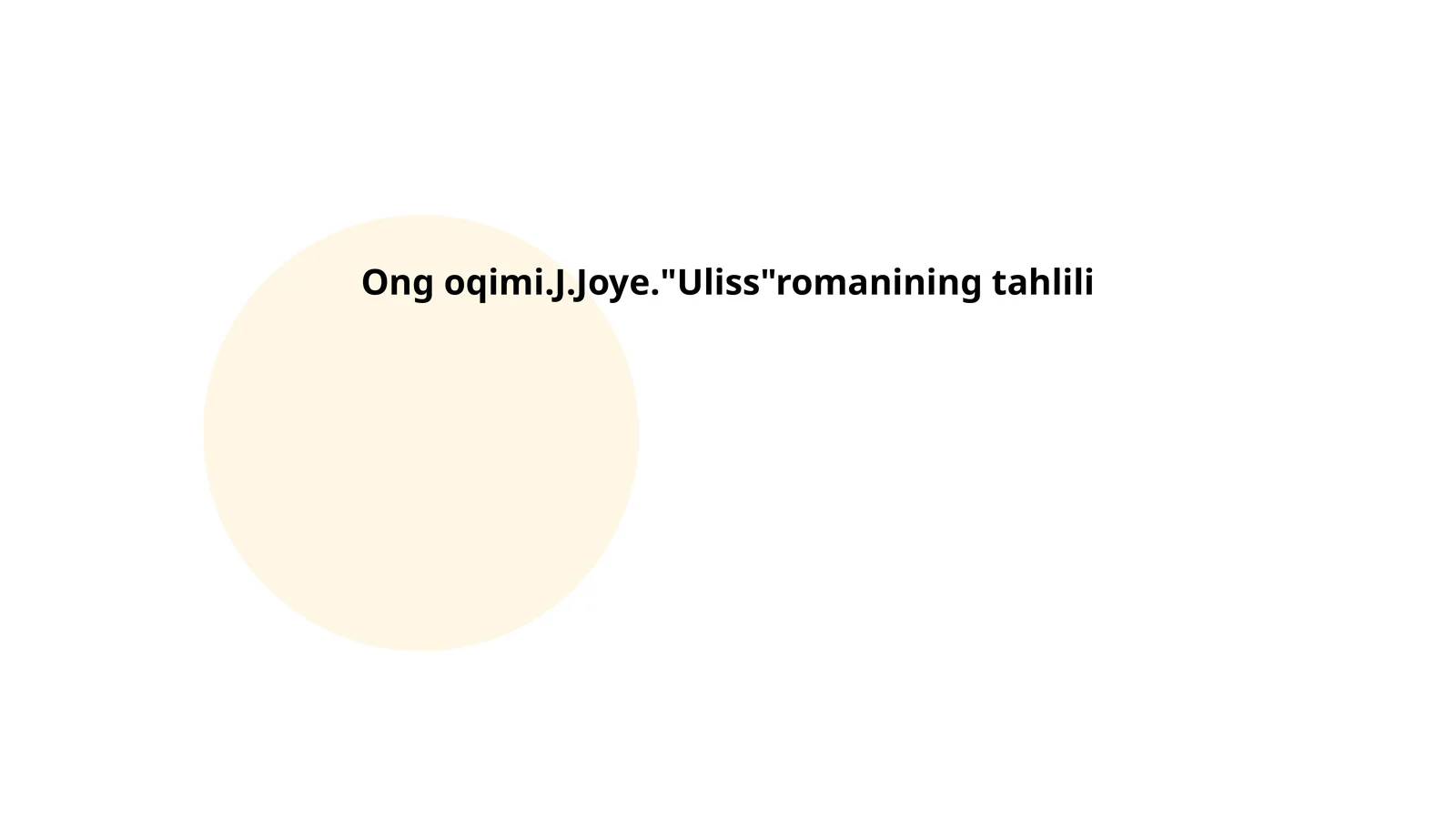 Ong oqimi.J.Joye."Uliss"romanining tahlili